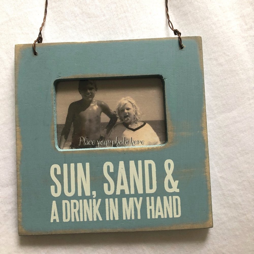 Sun, Sand & A Drink in my Hand Photo Frame